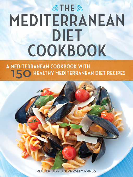 Title details for The Mediterranean Diet Cookbook by Rockridge Press - Wait list